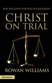 ksiazka tytu: Christ on Trial autor: Williams Rowan