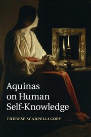 Aquinas on Human Self-Knowledge, Cory Therese Scarpelli
