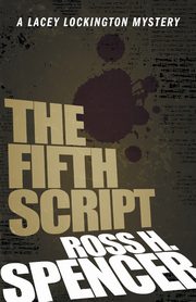 The Fifth Script, Spencer Ross H.