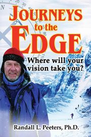 Journeys to the Edge, Randall Peeters