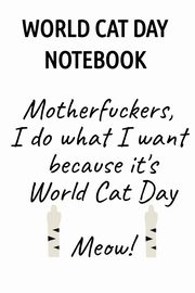 World Cat Day Notebook, Wellington Jennifer