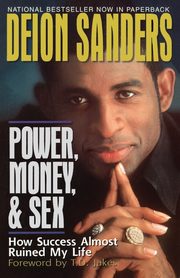 Power, Money and Sex, Sanders Deion