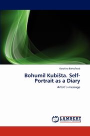 ksiazka tytu: Bohumil Kubi Ta. Self-Portrait as a Diary autor: Barto Ov Karolina