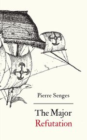 The Major Refutation, Senges Pierre