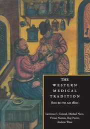 The Western Medical Tradition, Conrad L.