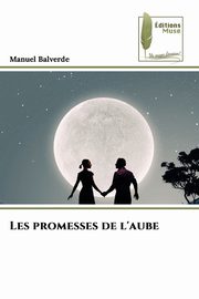 Les promesses de l'aube, Balverde Manuel