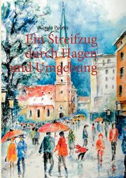 Ein Streifzug durch Hagen und Umgebung, Polzin Gisela