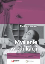 Mylenie w edukacji, Lipman Matthew
