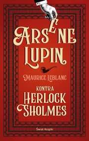 Arsene Lupin kontra Herlock Sholmes, Leblanc Maurice