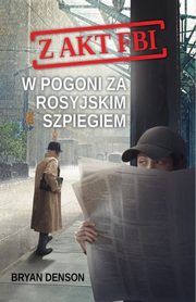W pogoni za rosyjskim szpiegiem, Denson Bryan
