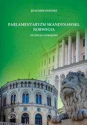 Parlamentaryzm skandynawski Norwegia Studium ustrojowe, Osiski Joachim