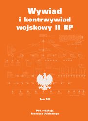 Wywiad i kontrwywiad wojskowy II RP Tom 12, 