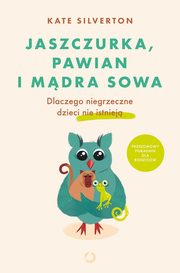 Jaszczurka pawian i mdra sowa, Silverton Kate, Silverton Kate