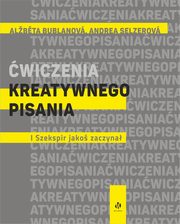 wiczenia kreatywnego pisania I Szekspir jako zaczyna, 