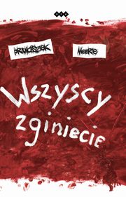 Wszyscy zginiecie, Moor'e Franciszek