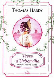 Tessa d'Urberville, Hardy Thomas