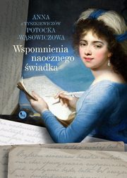 Wspomnienia naocznego wiadka, Potocka-Wsowiczowa Anna