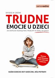 Trudne emocje u dzieci, Greene Ross W.