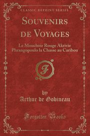 ksiazka tytu: Souvenirs de Voyages autor: Gobineau Arthur de