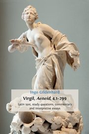 Virgil, Aeneid, 4.1-299, Gildenhard Ingo