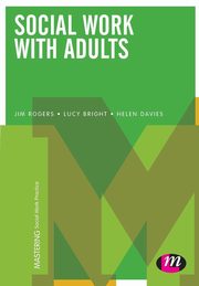 Social Work with Adults, Rogers Jim
