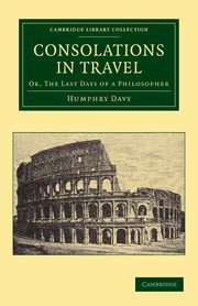 Consolations in Travel, Davy Humphry