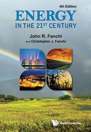 Energy in the 21st Century, FANCHI JOHN R