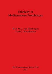 Ethnicity in Mediterranean Protohistory, van Binsbergen Wim M. J.