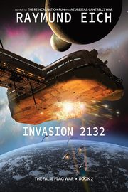 Invasion 2132, Eich Raymund F