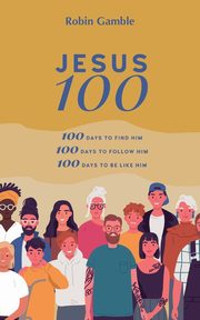 Jesus 100, Gamble Robin