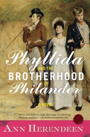 Phyllida and the Brotherhood of Philander, Herendeen Ann