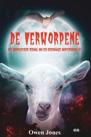 De Verworpene - Het Humoristische Verhaal Van Een Hedendaagse Vampierenfamilie, Jones Owen