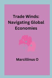 Trade Winds, O Marcillinus