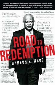 Road to Redemption, Wroe Dameon K