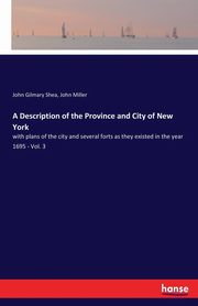 A Description of the Province and City of New York, Shea John Gilmary