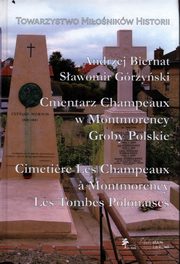 Cmentarz Champeaux w Montmorency Groby Polskie, Biernat Andrzej, Grzyski Sawomir