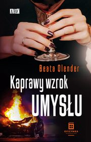 Kaprawy wzrok umysu, Olender Beata