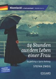 24 Stunden aus dem Leben einer Frau. Adaptacja klasyki z wiczeniami, Zweig Stefan