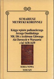 ksiazka tytu: Sumariusz Metryki Koronnej Seria nowa Ksiga wpisw MK 184 autor: 