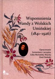 Wspomnienia Wandy z Wolskich Umiskiej (1841-1926), 