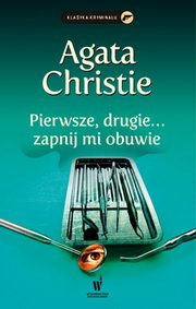 Pierwsze, drugie... zapnij mi obuwie, Christie Agata