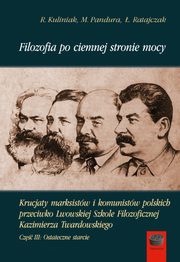 Filozofia po ciemnej stronie mocy, Kuliniak Radosaw, Pandura Mariusz, Ratajczak ukasz