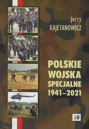 Polskie wojska specjalne 1941-2021, Kajetanowicz Jerzy