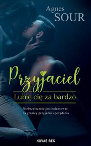 Przyjaciel Lubi ci za bardzo, Sour Agnes