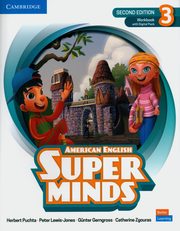 Super Minds 3 Workbook with Digital Pack American English, Puchta Herbert, Lewis-Jones Peter, Gerngross Gånter, Zgouras Catherine