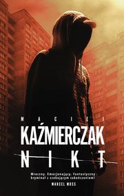 Nikt, Kamierczak Maciej