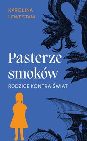 ksiazka tytu: Pasterze smokw autor: Lewestam Karolina