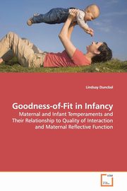 ksiazka tytu: Goodness-of-Fit in Infancy autor: Dunckel Lindsay