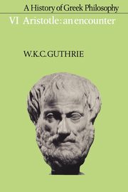 A History of Greek Philosophy, Guthrie W. K. C.