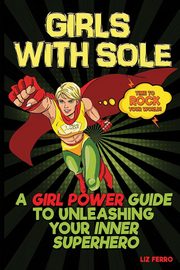 Girls With Sole, Liz Ferro